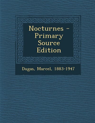 Couverture_Nocturnes - Primary Source Edition