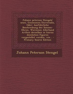 Front cover_Johann peterson Stengels' seuci, Gnomonica Universalis, Oder