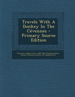 Couverture_Travels With A Donkey In The C&eacute;vennes - Primary Source Edition