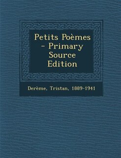 Front cover_Petits Poèmes - Primary Source Edition