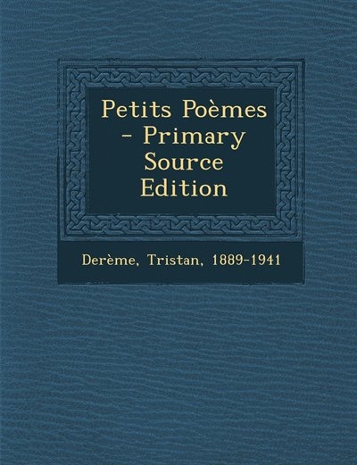 Front cover_Petits Poèmes - Primary Source Edition