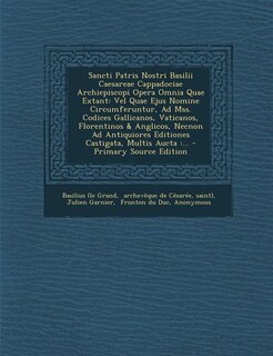 Front cover_Sancti Patris Nostri Basilii Caesareae Cappadociae Archiepiscopi Opera Omnia Quae Extant