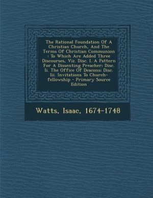 Couverture_The Rational Foundation Of A Christian Church, And The Terms Of Christian Communion