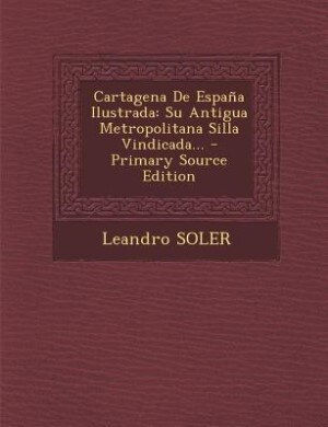 Front cover_Cartagena De España Ilustrada
