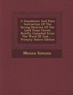 Front cover_A Foundation And Plain Instruction Of The Saving Doctrine Of Our Lord Jesus Christ