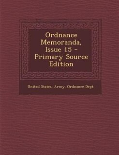 Couverture_Ordnance Memoranda, Issue 15 - Primary Source Edition