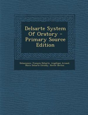 Couverture_Delsarte System Of Oratory