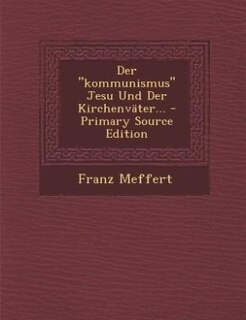 Front cover_Der kommunismus Jesu Und Der Kirchenväter... - Primary Source Edition