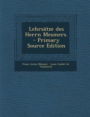 Lehrsätze des Herrn Mesmers.