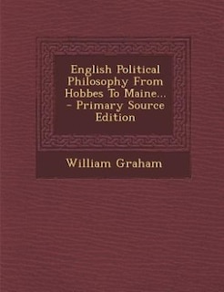 Front cover_English Political Philosophy From Hobbes To Maine... - Primary Source Edition