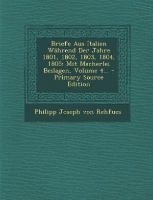 Couverture_Briefe Aus Italien Während Der Jahre 1801, 1802, 1803, 1804, 1805