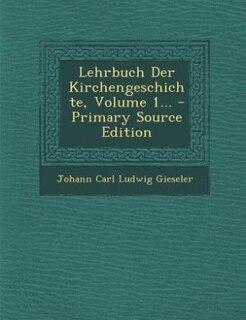 Front cover_Lehrbuch Der Kirchengeschichte, Volume 1... - Primary Source Edition