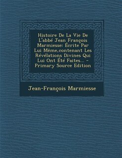 Front cover_Histoire De La Vie De L'abbé Jean François Marmiesse