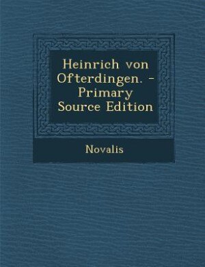 Couverture_Heinrich von Ofterdingen. - Primary Source Edition