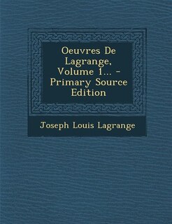 Couverture_Oeuvres De Lagrange, Volume 1... - Primary Source Edition