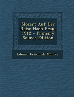 Couverture_Mozart Auf Der Reise Nach Prag, 1912