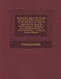 Front cover_Manuel Des Agents De Change Et Courtiers De Commerce