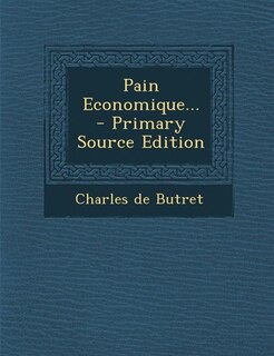 Couverture_Pain Economique... - Primary Source Edition