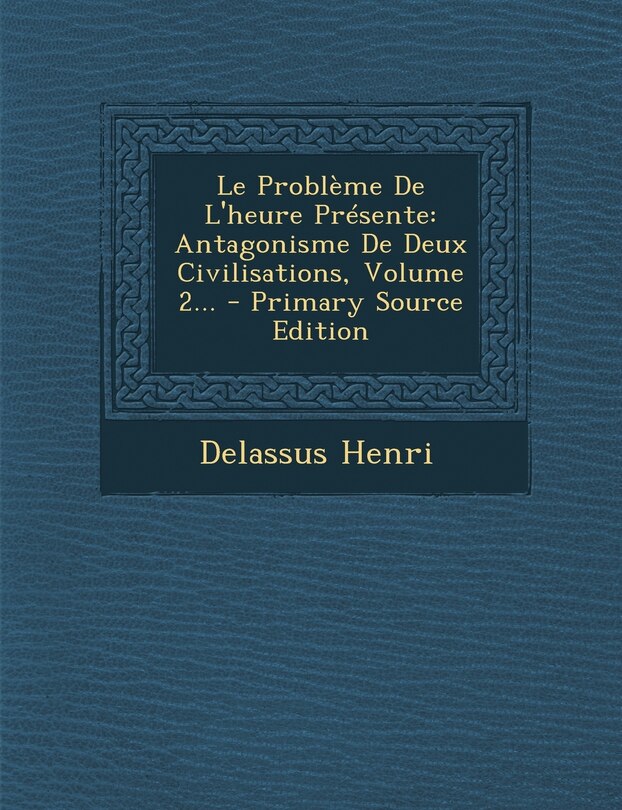 Front cover_Le Problème De L'heure Présente
