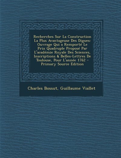 Couverture_Recherches Sur La Construction La Plus Avantageuse Des Digues
