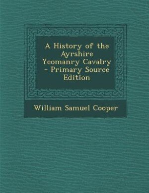 Front cover_A History of the Ayrshire Yeomanry Cavalry