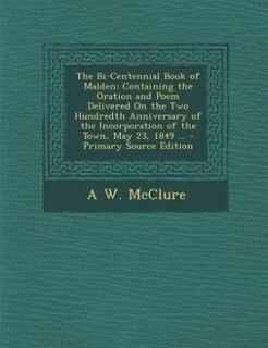 Front cover_The Bi-Centennial Book of Malden