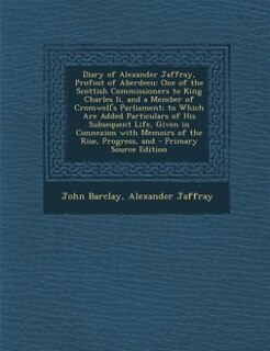 Front cover_Diary of Alexander Jaffray, Profost of Aberdeen