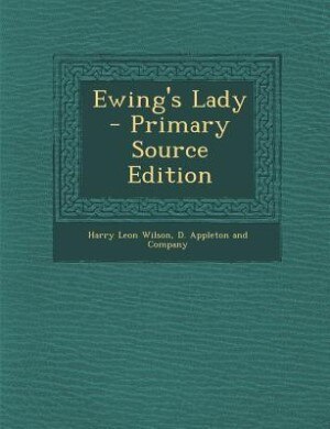 Ewing's Lady - Primary Source Edition