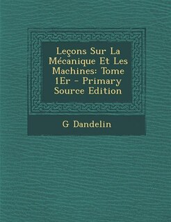 Front cover_Leçons Sur La Mécanique Et Les Machines