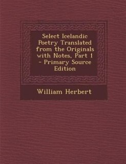 Front cover_Select Icelandic Poetry Translated from the Originals with Notes, Part 1