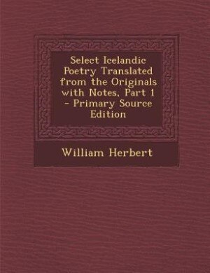 Front cover_Select Icelandic Poetry Translated from the Originals with Notes, Part 1