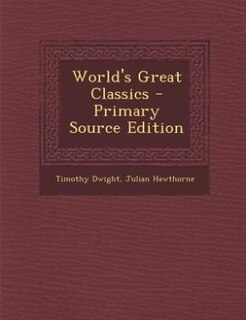 Couverture_World's Great Classics - Primary Source Edition