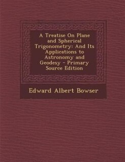 Couverture_A Treatise On Plane and Spherical Trigonometry