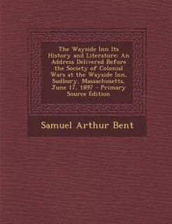 Front cover_The Wayside Inn Its History and Literature