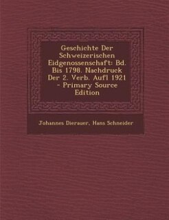 Front cover_Geschichte Der Schweizerischen Eidgenossenschaft
