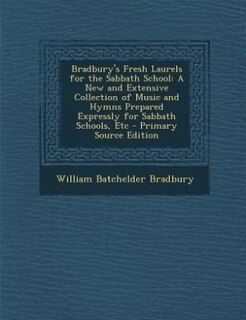 Front cover_Bradbury's Fresh Laurels for the Sabbath School