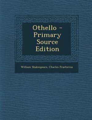 Othello - Primary Source Edition