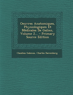 Front cover_Oeuvres Anatomiques, Physiologiques Et Médicales De Galien, Volume 2...
