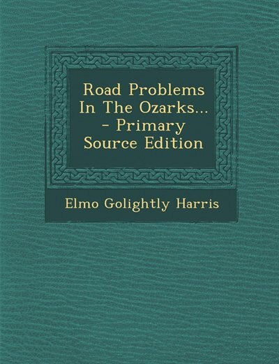 Couverture_Road Problems In The Ozarks... - Primary Source Edition