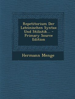 Front cover_Repetitorium Der Lateinischen Syntax Und Stilistik...