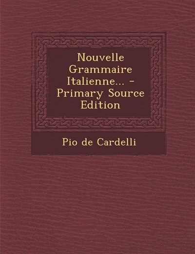 Front cover_Nouvelle Grammaire Italienne... - Primary Source Edition