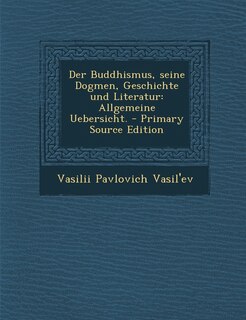 Front cover_Der Buddhismus, seine Dogmen, Geschichte und Literatur