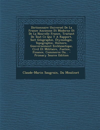 Front cover_Dictionnaire Universel de la France, Ancienne et Moderne, et de la Nouvelle France