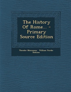 Couverture_The History Of Rome... - Primary Source Edition
