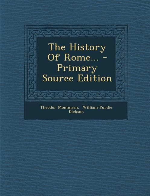 Couverture_The History Of Rome... - Primary Source Edition
