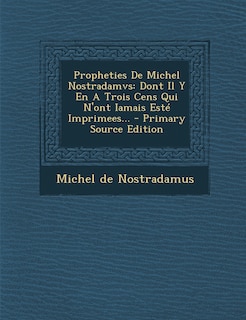 Couverture_Propheties de Michel Nostradamvs
