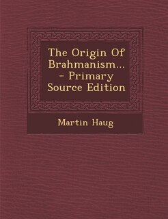 Front cover_The Origin of Brahmanism...