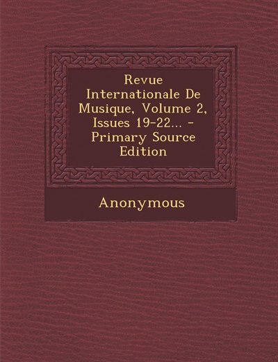 Front cover_Revue Internationale De Musique, Volume 2, Issues 19-22... - Primary Source Edition