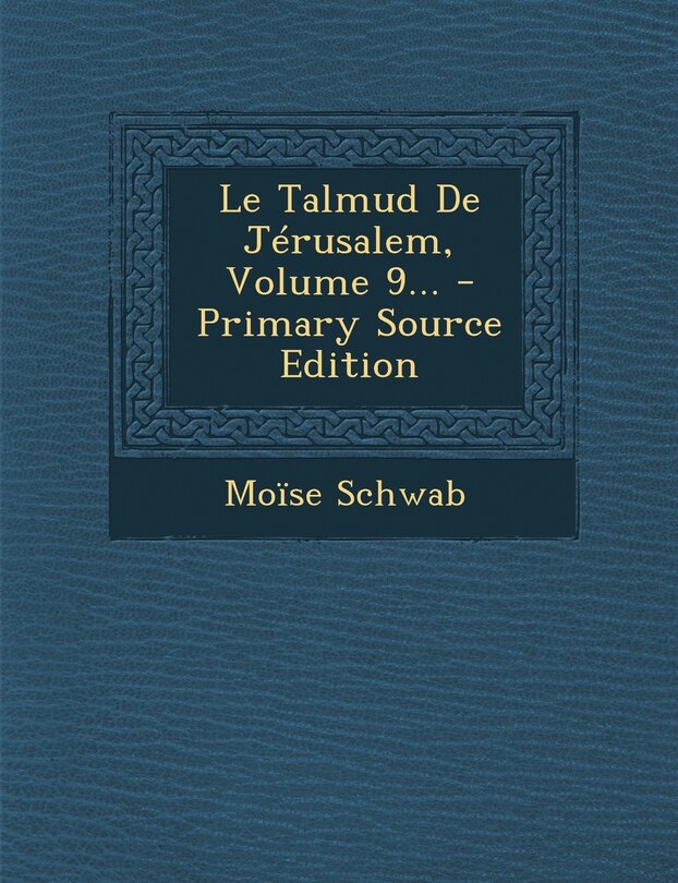 Couverture_Le Talmud De Jérusalem, Volume 9...