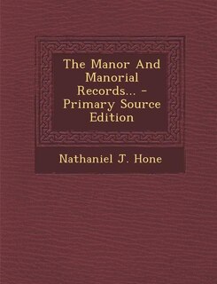 Front cover_The Manor And Manorial Records... - Primary Source Edition